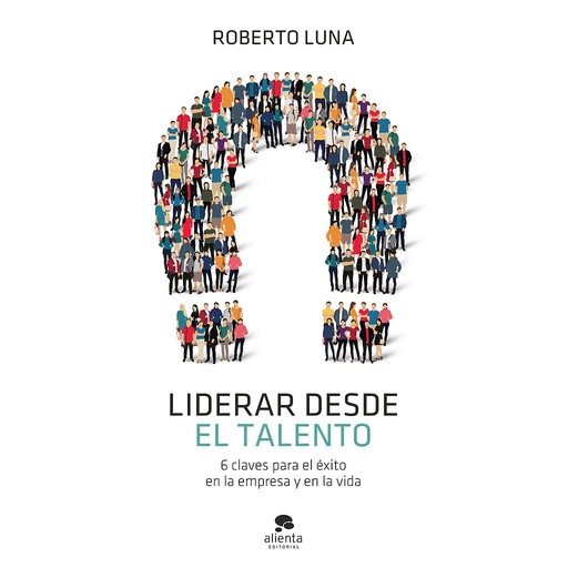 [9788413440835] Liderar desde el talento