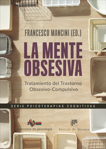 [9788433031365] 	La mente obsesiva. Tratamiento del Trastorno Obsesivo-Compulsivo