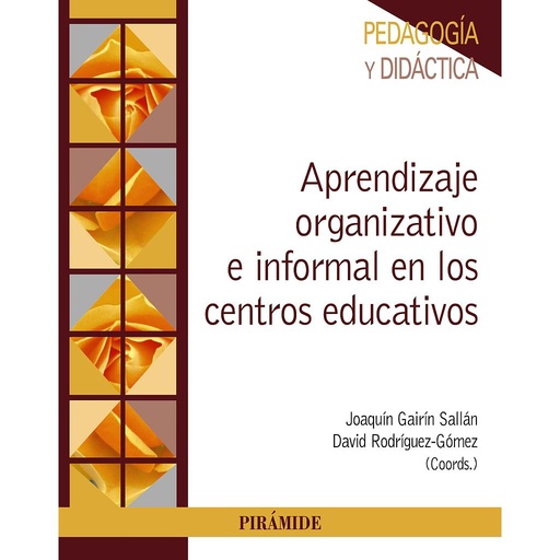 [9788436842807] Aprendizaje organizativo e informal en los centros educativos