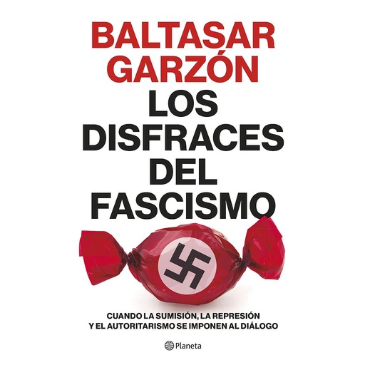 [9788408257400] Los disfraces del fascismo