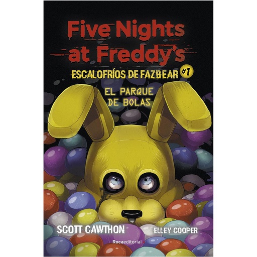 [9788418557804] Five nights at Freddy's | Escalofríos de Fazbear 1 - El parque de bolas