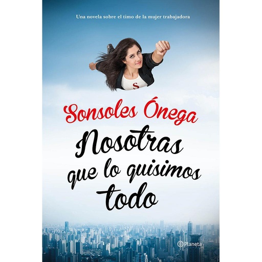 [9788408135623] Nosotras que lo quisimos todo