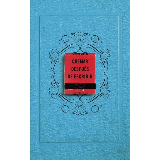 [9788491295938] Quemar después de escribir (EDICIÓN OFICIAL)