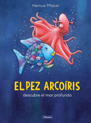 [9788448830670] El pez Arcoíris descubre el mar profundo (El pez Arcoíris)