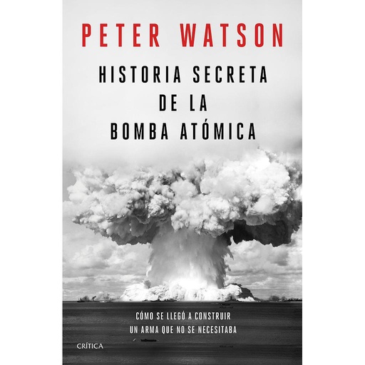 [9788491992141] Historia secreta de la bomba atómica