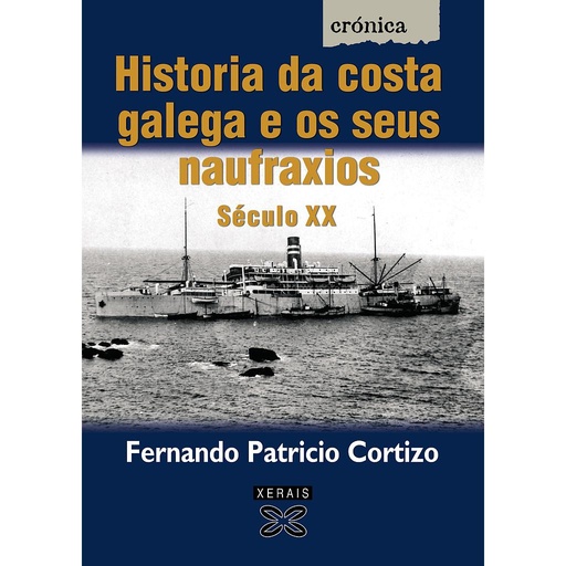 [9788497821643] Historia da costa galega e os seus naufraxios. Século XX