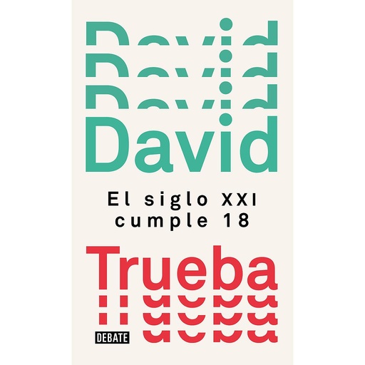 [9788499929910] El siglo XXI cumple 18