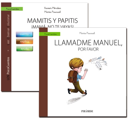 [9788436836608] Guía: Mamitis y papitis. ¡Mamá, no te vayas! + Cuento: Llamadme Manuel, por favor