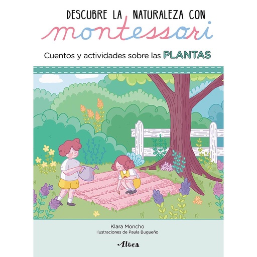[9788448854065] Descubre la Naturaleza con Montessori. Cuentos y actividades sobre las plantas