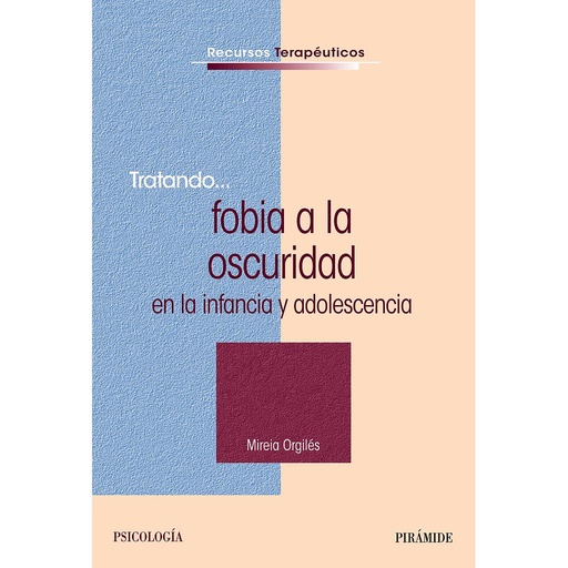 [9788436831054] Tratando... fobia a la oscuridad en la infancia y adolescencia