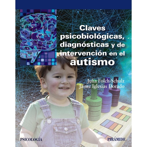 [9788436838817] Claves psicobiológicas, diagnósticas y de intervención en el autismo