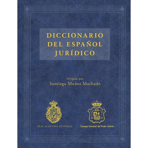 [9788467047301] Diccionario del español jurídico