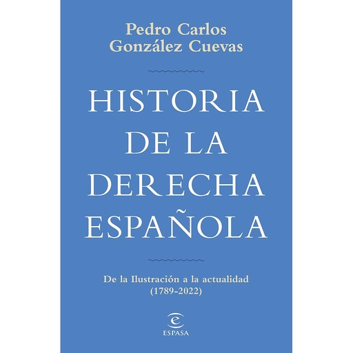 [9788467069747] Historia de la derecha española