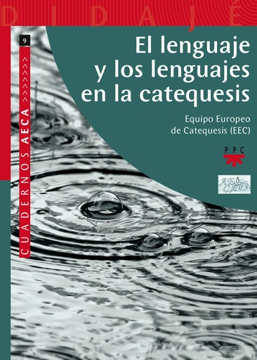 [9788428827690] El lenguaje y los lenguajes en la catequesis