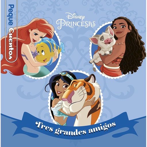 [9788417062989] Princesas. Tres grandes amigos. Pequecuentos