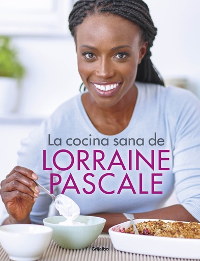 [9788416449750] La cocina sana de Lorraine Pascale