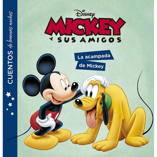[9788417062590] Mickey y sus amigos. Cuentos de buenas noches. La acampada de Mickey