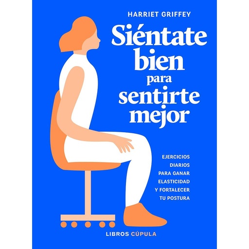 [9788448025922] Siéntate bien para sentirte mejor