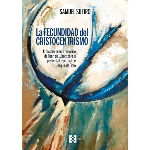 [9788413390680] La fecundidad del Cristocentrismo