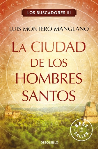 [9788466333856] La Ciudad de los Hombres Santos (Los buscadores 3)