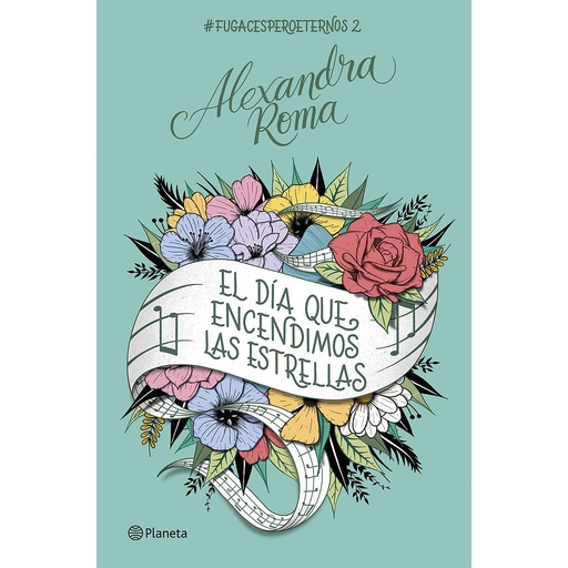 [9788408261681] El día que encendimos las estrellas