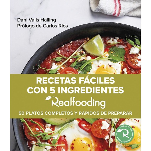 [9788449340970] Recetas fáciles con 5 ingredientes Realfooding