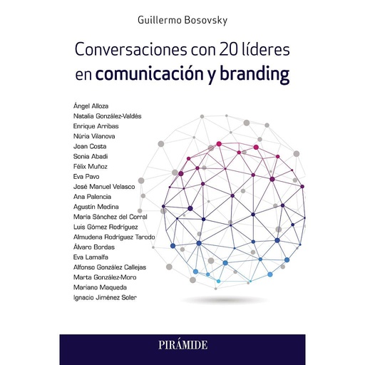 [9788436844801] Conversaciones con 20 líderes en comunicación y branding