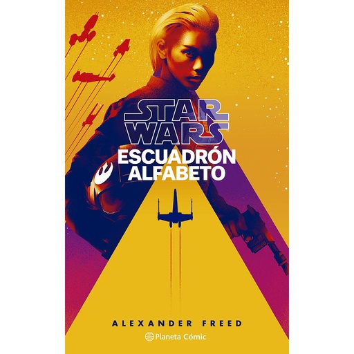 [9788413417837] Star Wars Escuadrón Alfabeto nº 01/03 (novela)