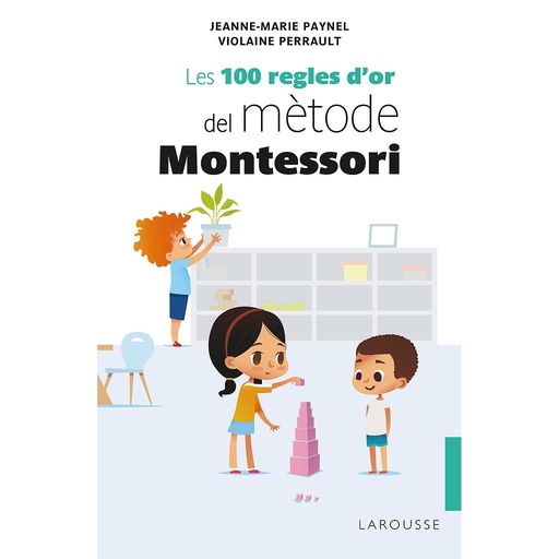 [9788418100246] Les 100 regles d'or del mètode Montessori
