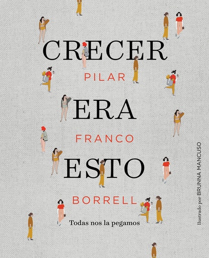 [9788417247034] Crecer era esto