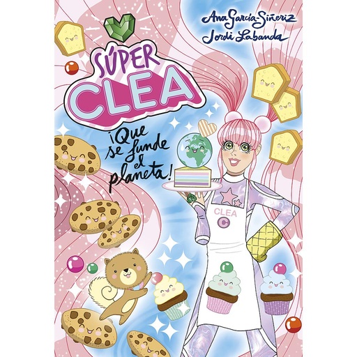 [9788418038136] Súper Clea 2 ¡Que se funde el planeta! (Serie Súper Clea 2)
