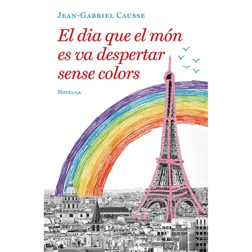 [9788417444723] El dia que el món es va despertar sense colors