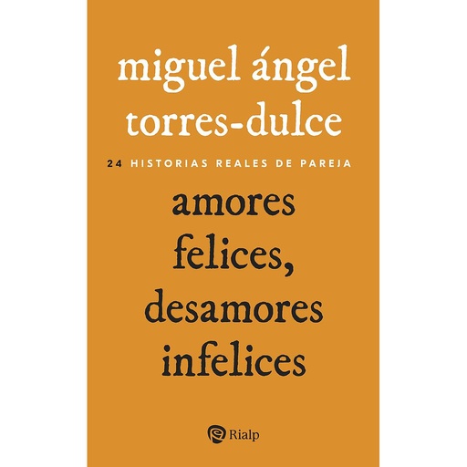 [9788432164538] Amores felices, desamores infelices
