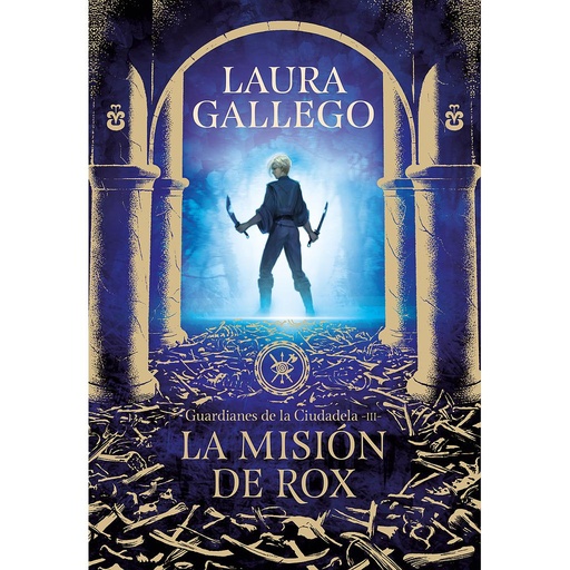[9788417460655] La misión de Rox (Guardianes de la Ciudadela 3)