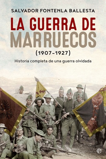 [9788490609781] La guerra de Marruecos (1907 – 1927)