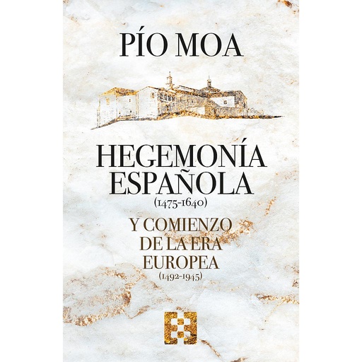 [9788413391069] Hegemonía española y comienzo de la Era europea