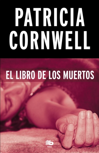 [9788490706350] El libro de los muertos (Doctora Kay Scarpetta 15)