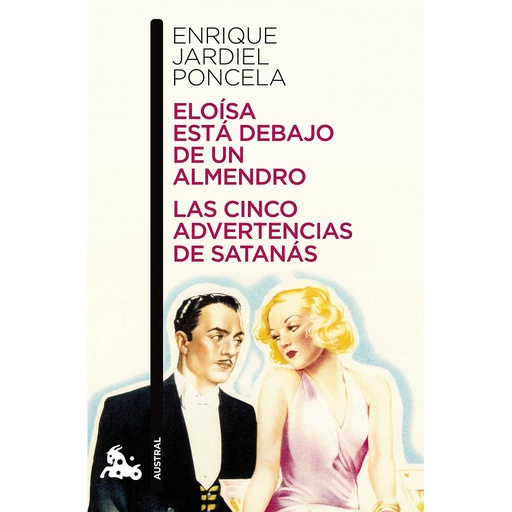 [9788467035995] Eloísa está debajo de un almendro / Las cinco advertencias de Satanás