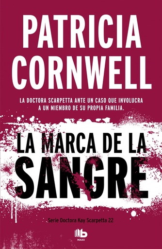 [9788490709092] La marca de la sangre (Doctora Kay Scarpetta 22)