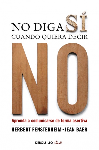 [9788499086613] No diga sí cuando quiera decir no
