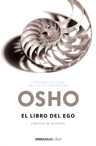 [9788499892702] El libro del ego (Fundamentos para una nueva humanidad)