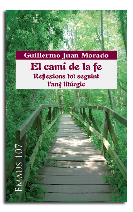 [9788498056075] El camí de la fe. Reflexions tot seguint l'any litúrgic