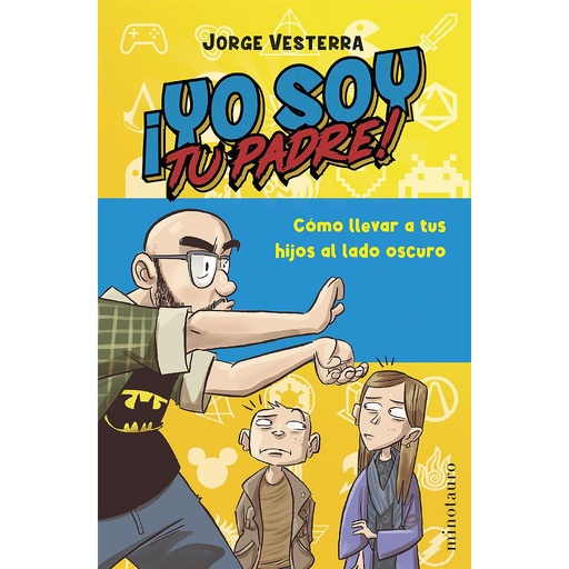 [9788445016701] ¡Yo soy tu padre!