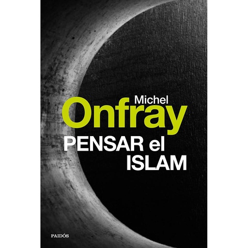 [9788449332685] Pensar el islam