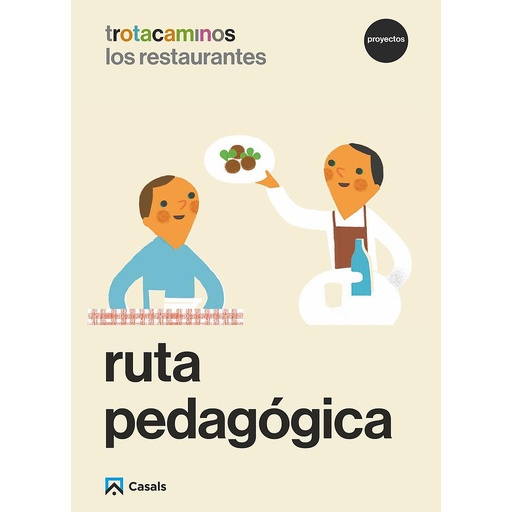 Ruta pedagógica Los restaurantes 5 años Trotacaminos