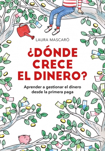 [9788417671518] ¿Dónde crece el dinero?