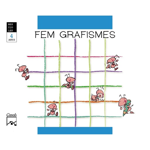 [9788421833957] FEM GRAFISMES. La formiga feinera. BESTIOLES. 4 anys