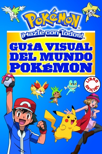 [9788490437964] Guía visual del mundo Pokémon (Libro oficial) (Guía Pokémon)