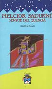 [9788421810255] Melcior Sadurní, senyor del Quenoià