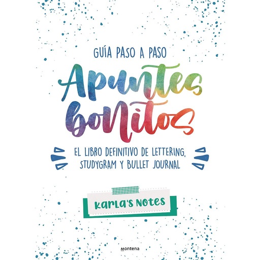 [9788418483028] Apuntes bonitos. El libro definitivo de lettering, studygram y bullet journal